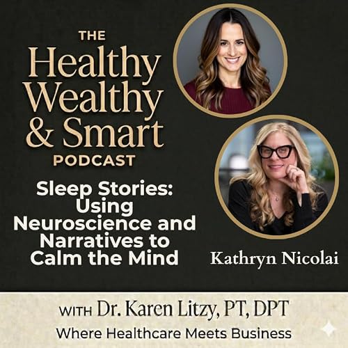 Kathryn Nicolai: Sleep Stories: Using Neuroscience & Narratives to Calm the Mind