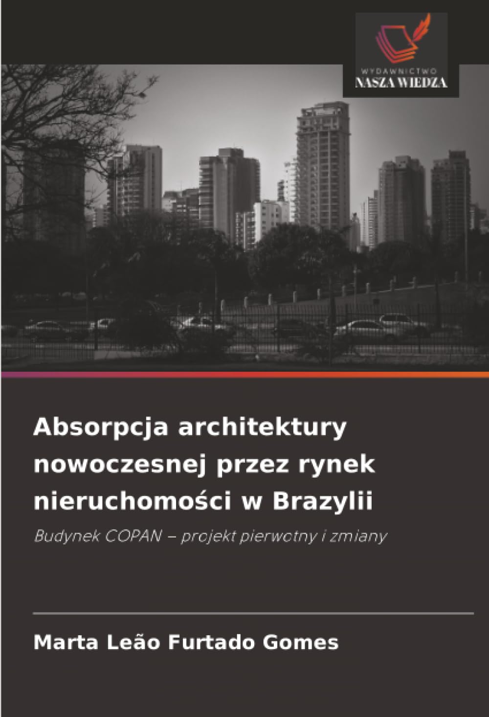 Absorpcja architektury nowoczesnej przez rynek nieruchomo¿ci w Brazylii: Budynek COPAN - projekt pierwotny i zmiany