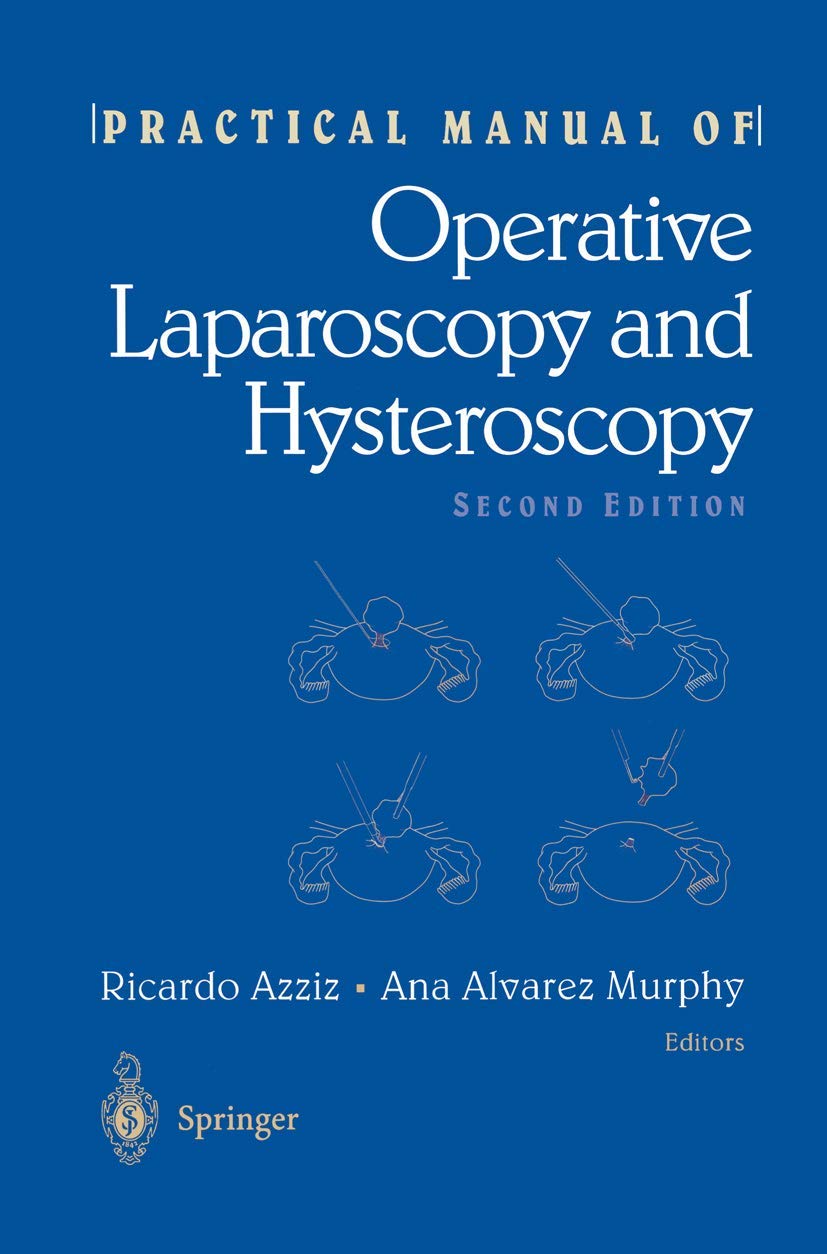 Practical Manual of Operative Laparoscopy and Hyst
