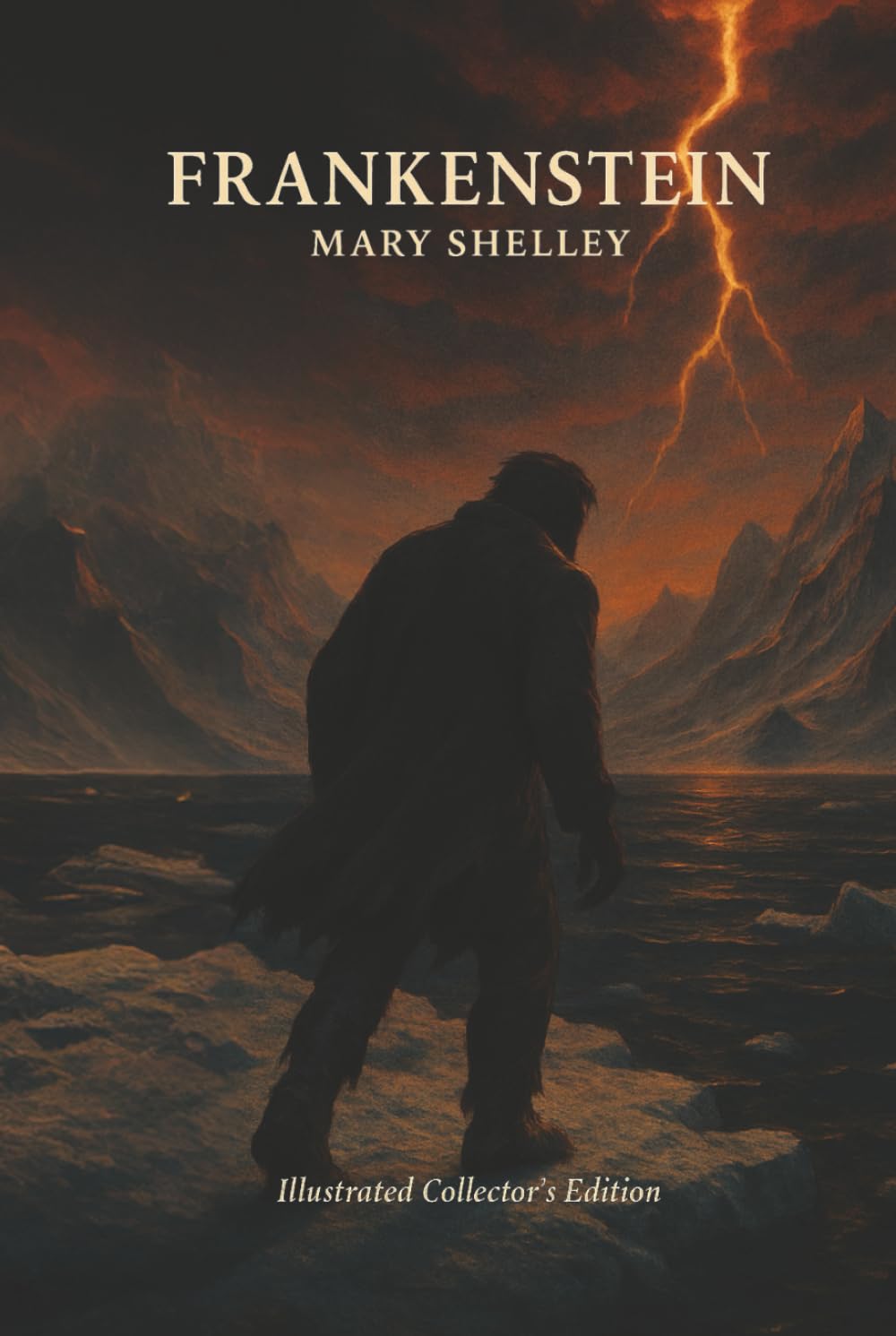 Frankenstein or The Modern Prometheus by Mary Shelley (Book with Illustration): Deluxe Collector's Illustrated Edition