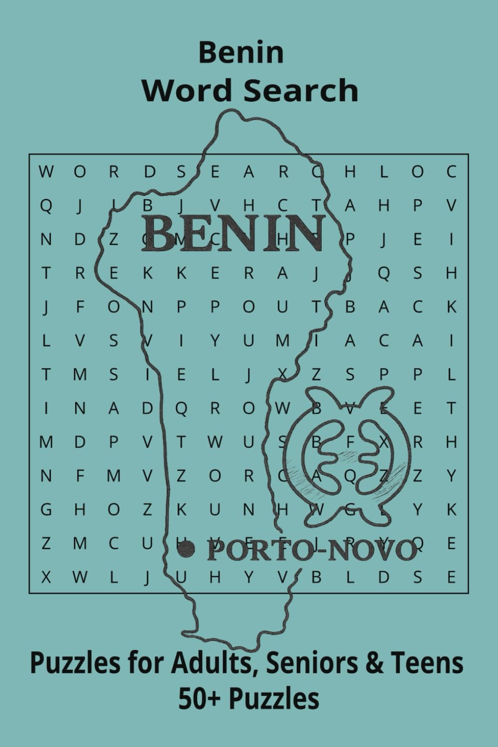 Country Benin Word Searches: Puzzle Book 6x9”, 111 pages, 50+ Puzzles,… Gift for ;Travellers, Study, during Vacation, Holiday or Time to Relax