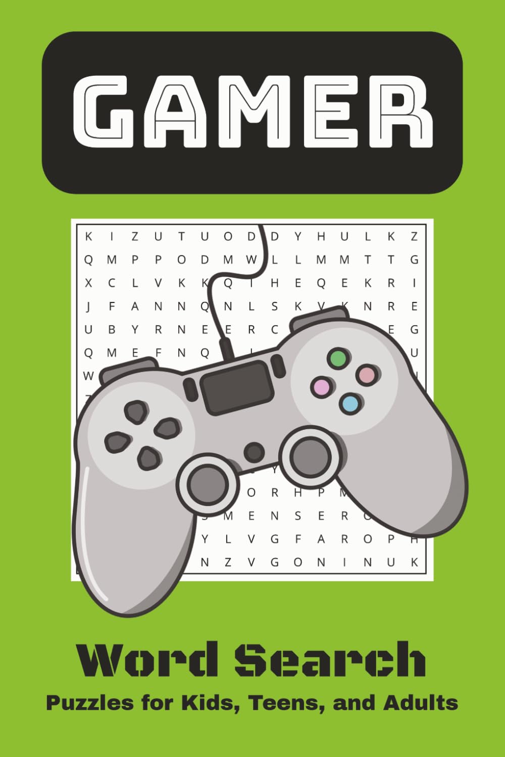 Gamer Word Search Puzzle Book: Word Searches with Easy to Read Print about all things Video Games and Gamers [6x9 inches, 110 pages, 50+ Puzzles]...Gift for Vacations, Holidays, and Free Times
