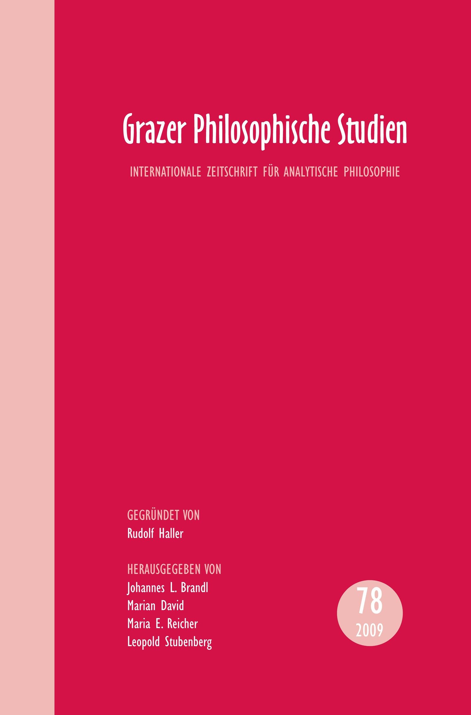 Grazer Philosophische Studien. Band 78: Internationale Zeitschrift für Analytische Philosophie