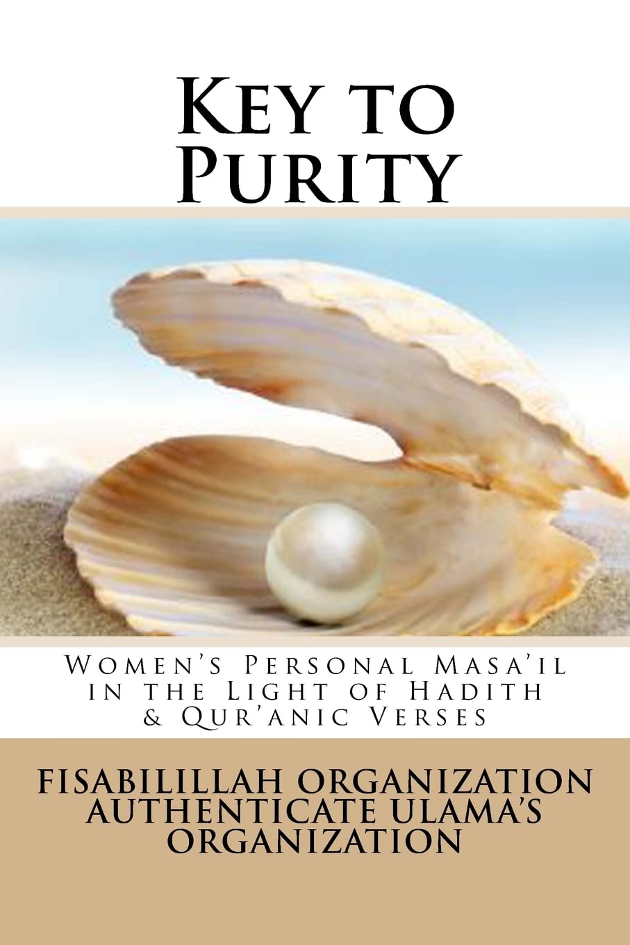 Key to Purity: Women’s Personal Masa’il in the Light of Hadith & Qur’anic Verses