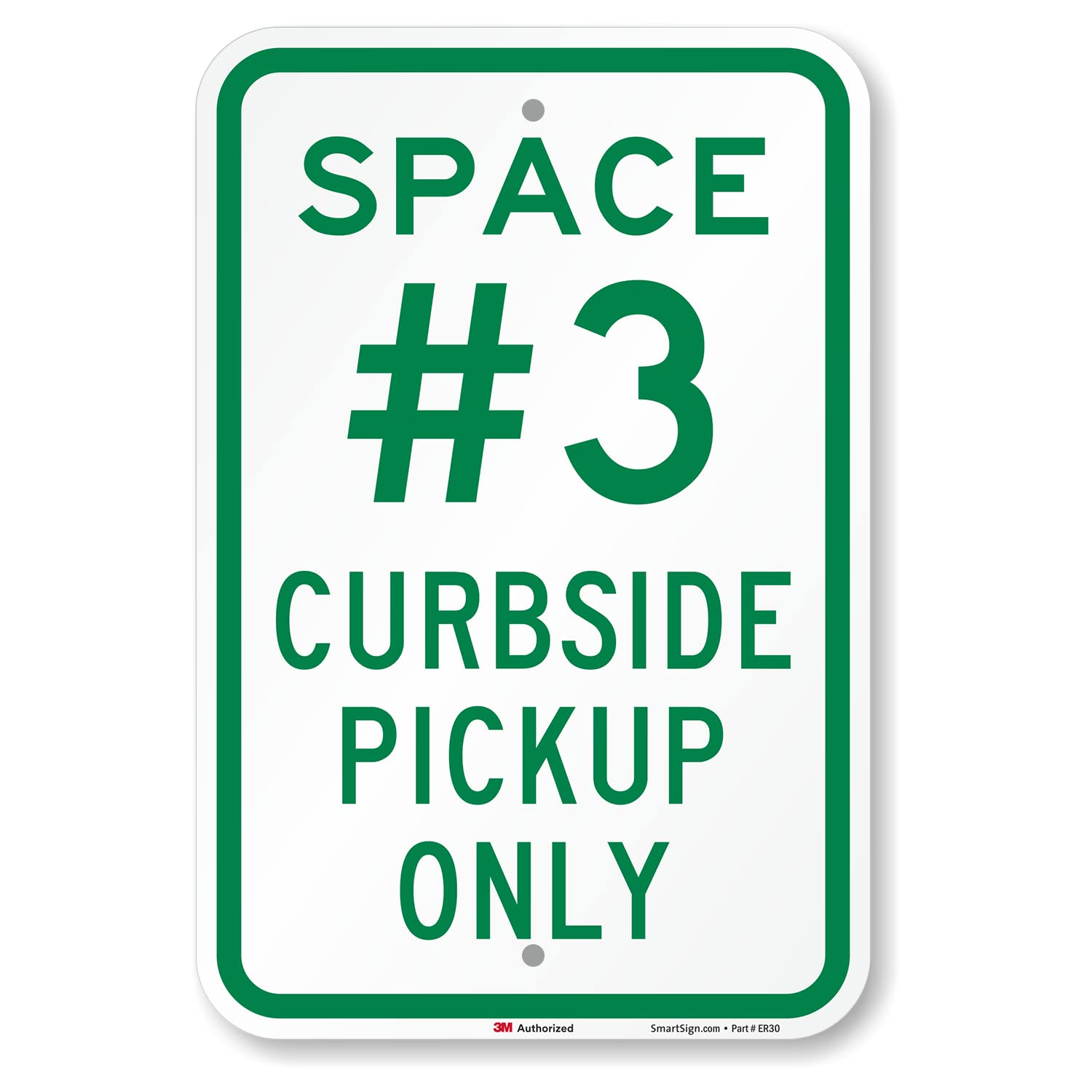 SmartSign "Space #3 Curbside Pickup Only" cartel | 12" x 18" 3M Aluminio reflectante de grado de ingeniería