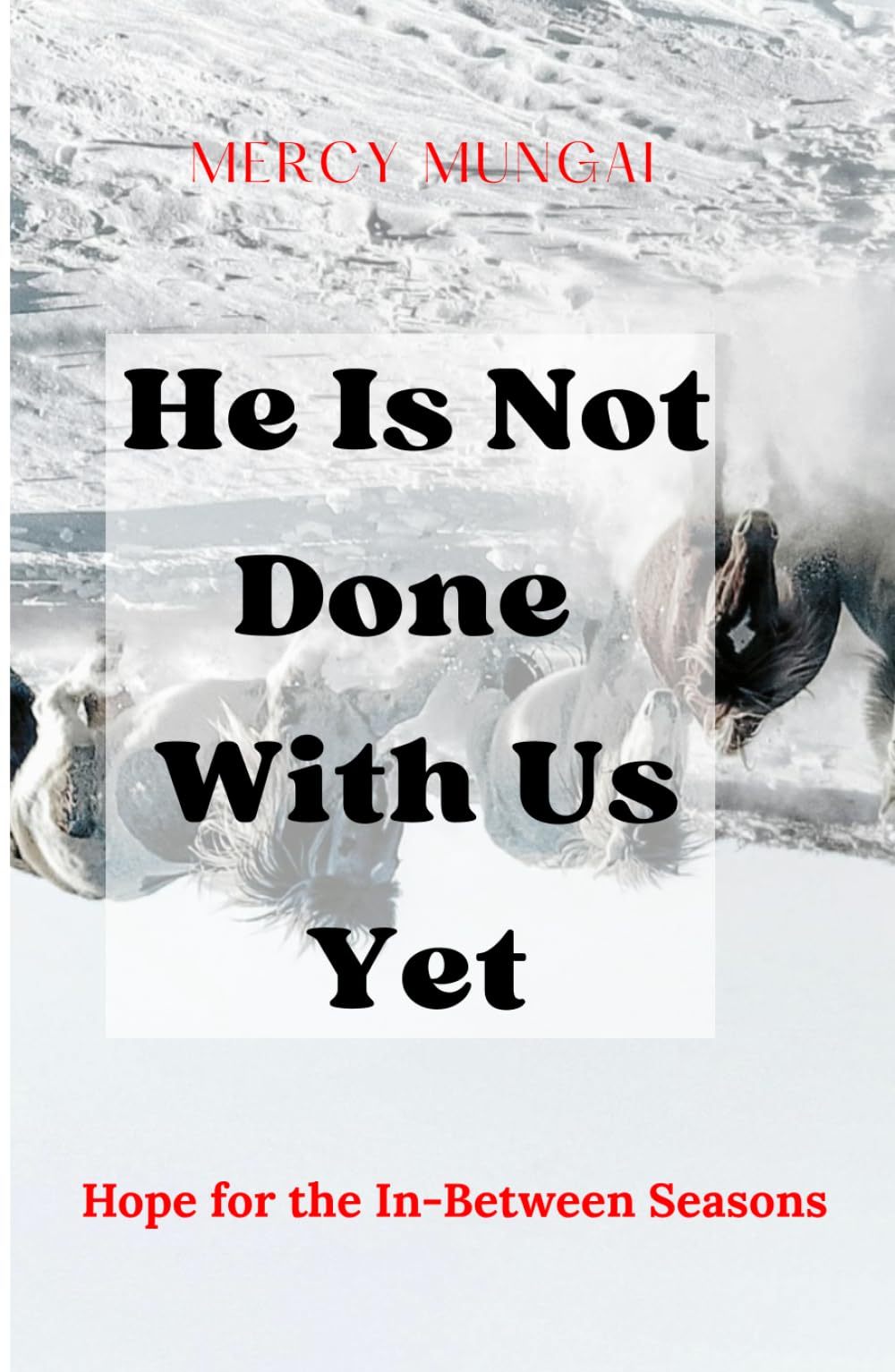 He Is Not Done With Us Yet: Hope for the In-Between Seasons is a gentle, faith-filled companion for anyone standing in the quiet, confusing spaces ... Journey of Intimacy, Obedience, and Trust)