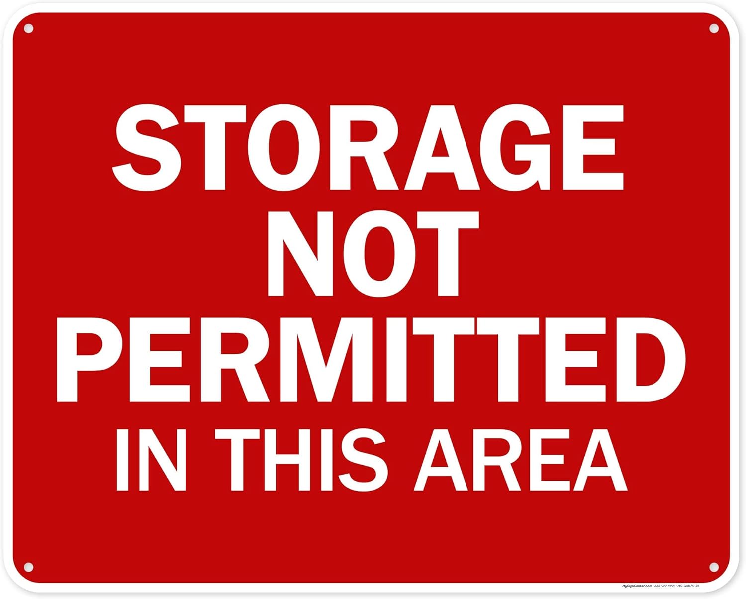 Storage Not Permitted In This Area Sign, 24x30 Inches, 55 mil thick HDPS (high density polystyrene), Made in USA by My Sign Center