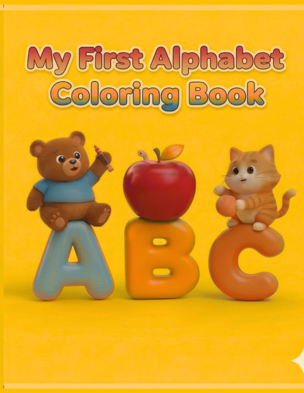 My First Alphabet Coloring Book: Simple and Bold ABC Pictures for Toddlers and Preschoolers