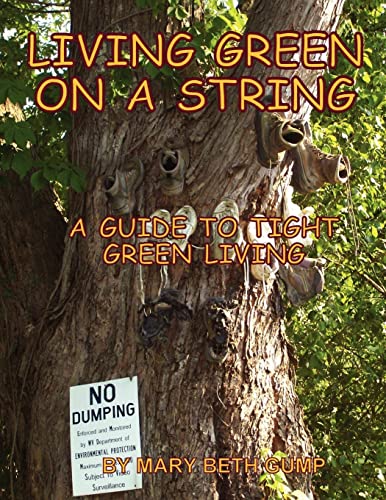 Living Green on a String A Guide to Tight Green Living