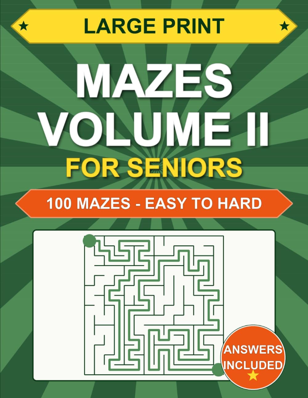 Large Print Mazes Volume II: For Seniors: 100 Mazes - Progressive Difficulty