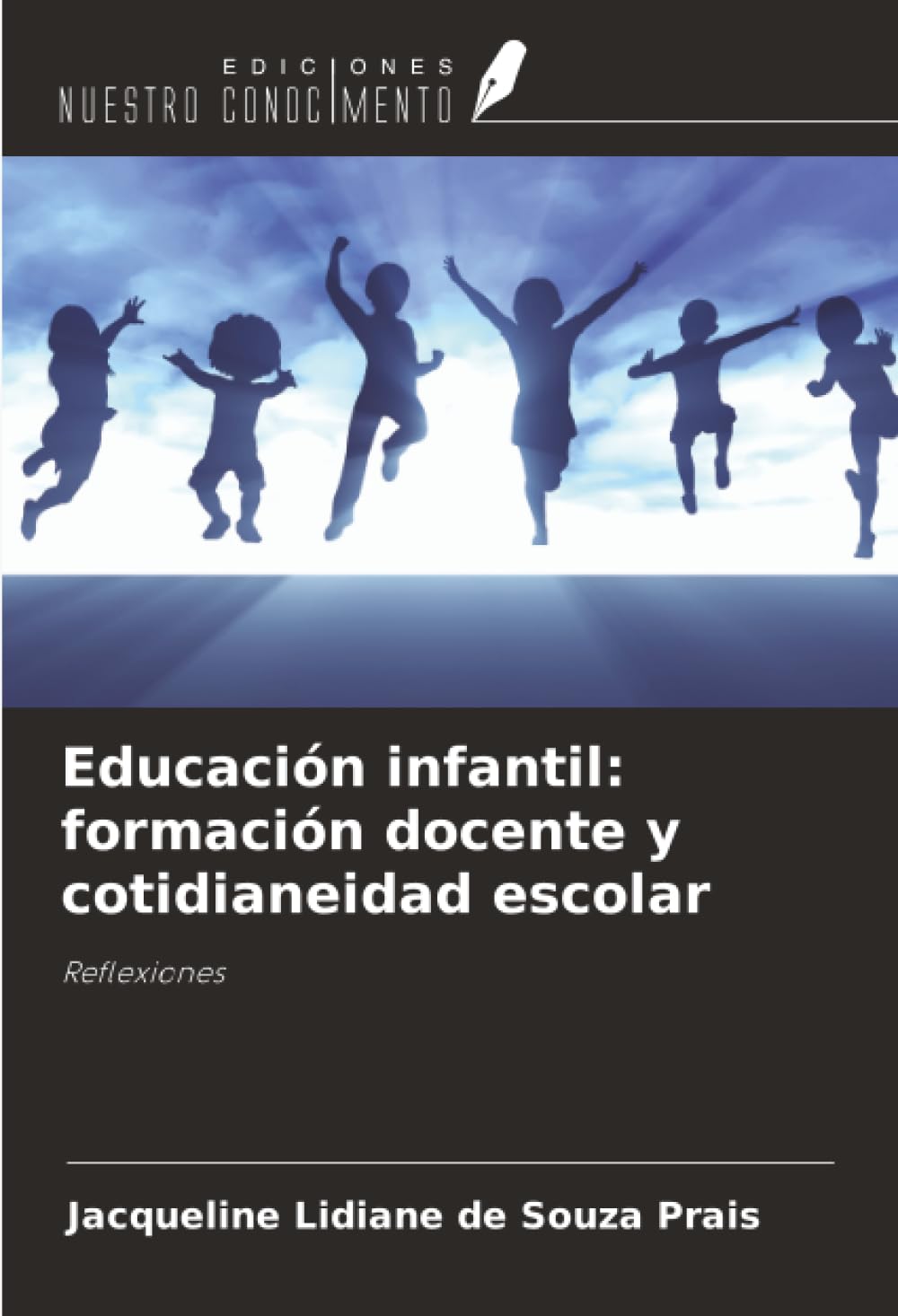 Educación infantil: formación docente y cotidianeidad escolar: Reflexiones