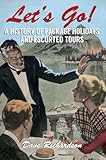 Let's Go: A History of Package holidays and Escorted Tours