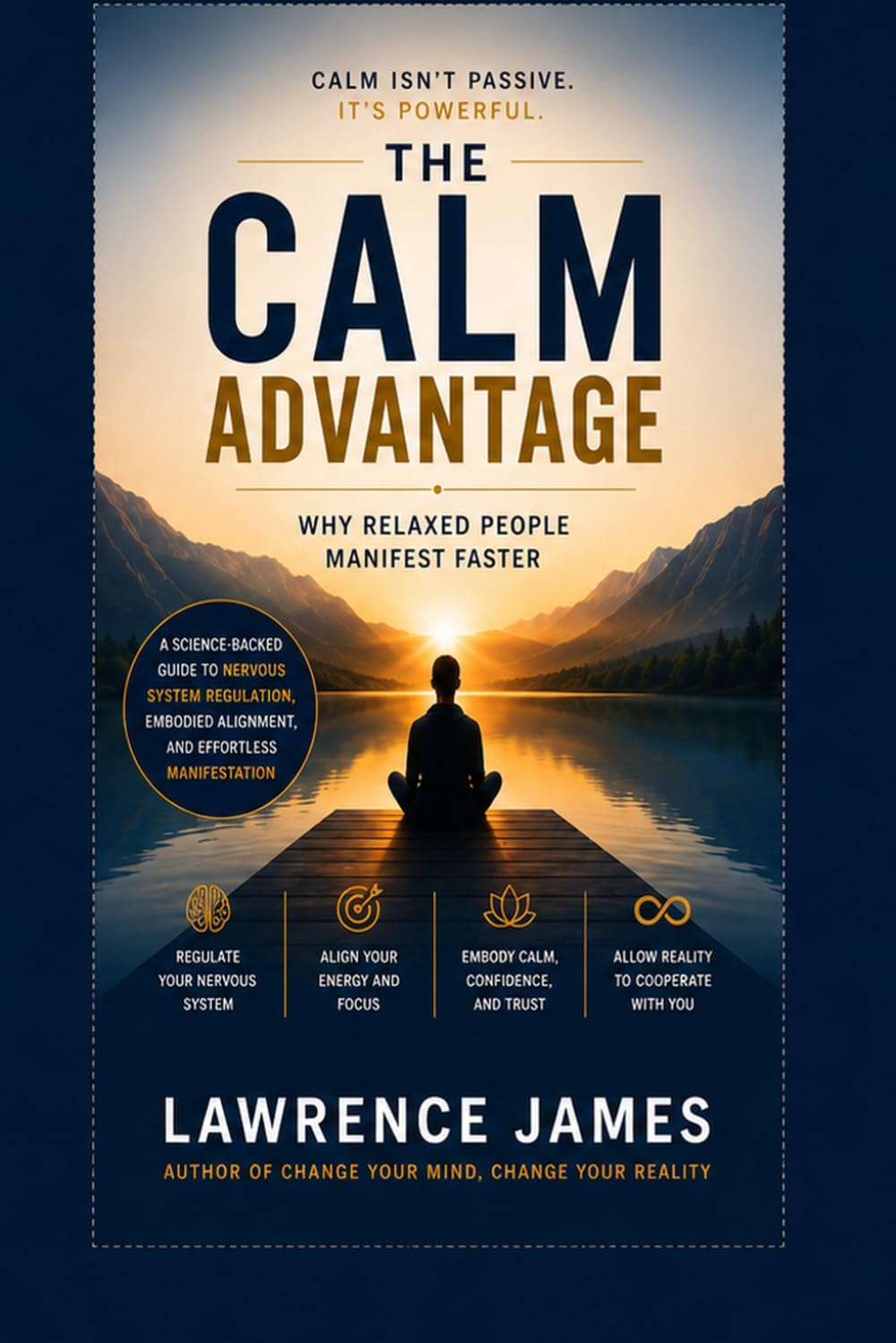 The Calm Advantage: Why Relaxed People Manifest Faster