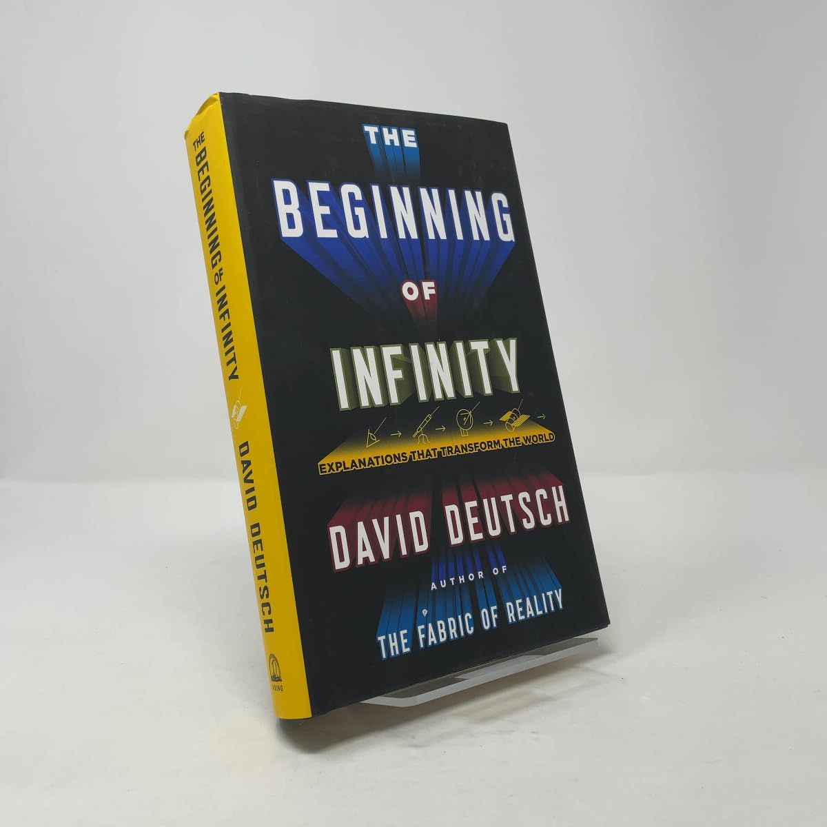 The Beginning of Infinity: Explanations That Transform the World