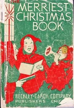 Unknown Binding The merriest Christmas book: A book of original Christmas entertainments Book