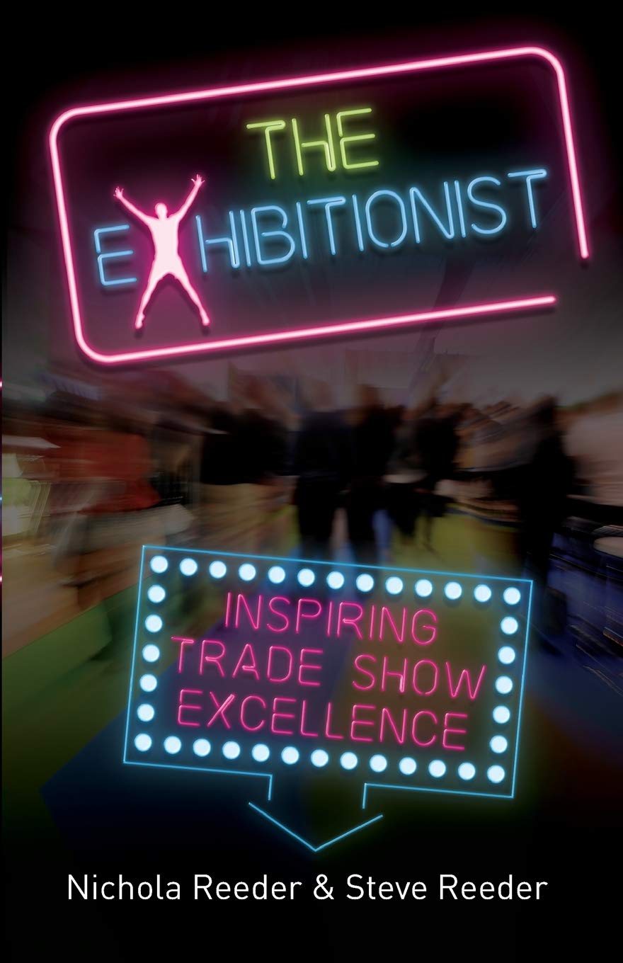 The Exhibitionist: Inspiring trade show excellence