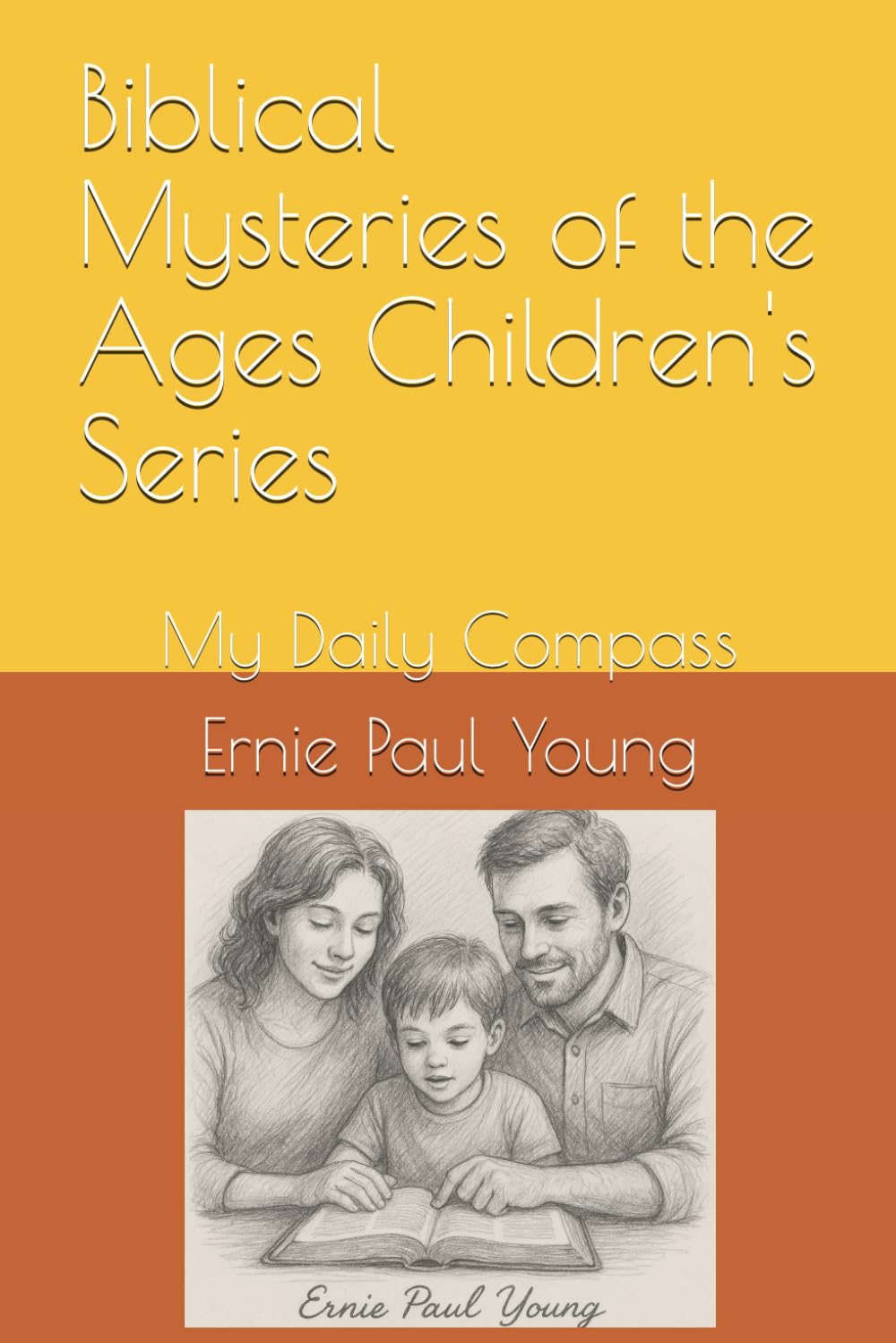 Biblical Mysteries of the Ages Children's Series: My Daily Compass