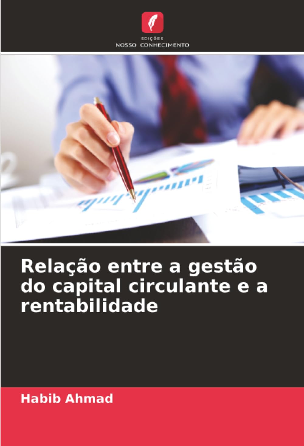 Relação entre a gestão do capital circulante e a rentabilidade