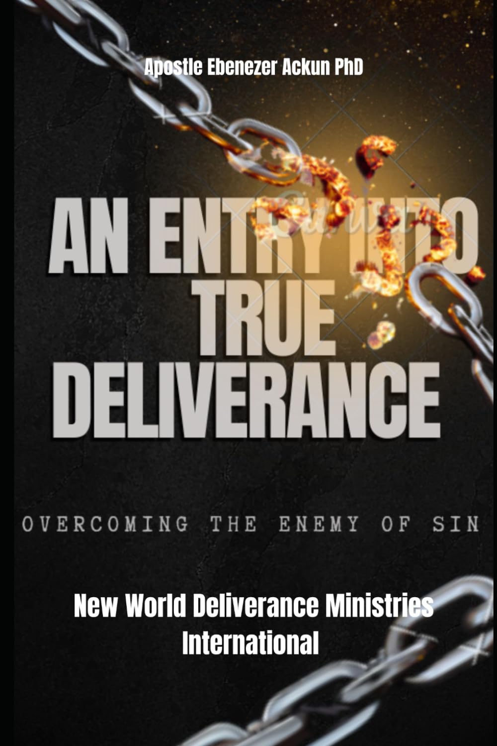 An entry in true deliverance; the knowledge to overcome sin