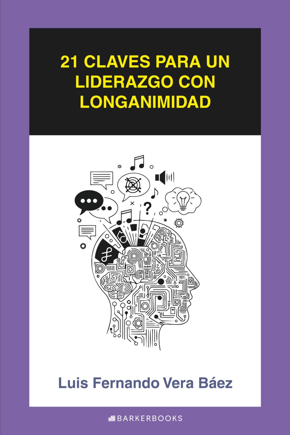 21 Claves para un Liderazgo con longanimidad