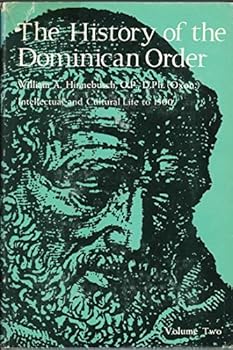 Hardcover The History of the Dominican Order (2 Volume Set) Book