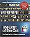 The Craft of the Cut: The Final Cut Pro X Editor's Handbook