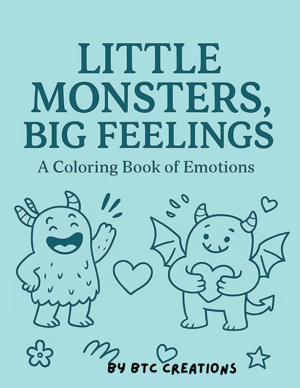 Little Monsters, Big Feelings: A Coloring Book of Emotions