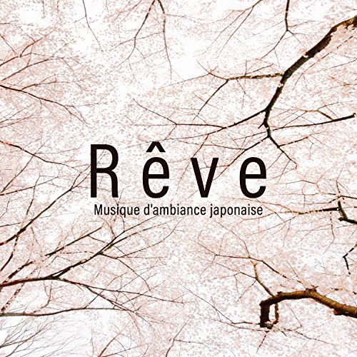 Écouter Rêve: Musique d'ambiance japonaise, Sons asiatiques relaxants