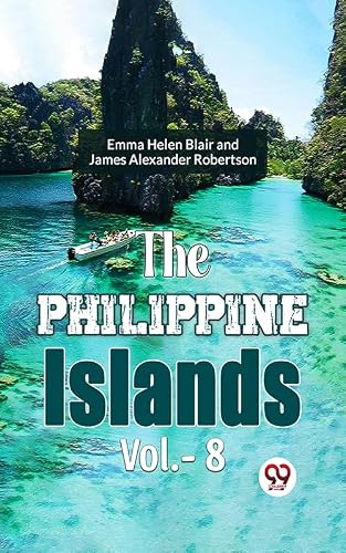 The Philippine Islands Vol.-8