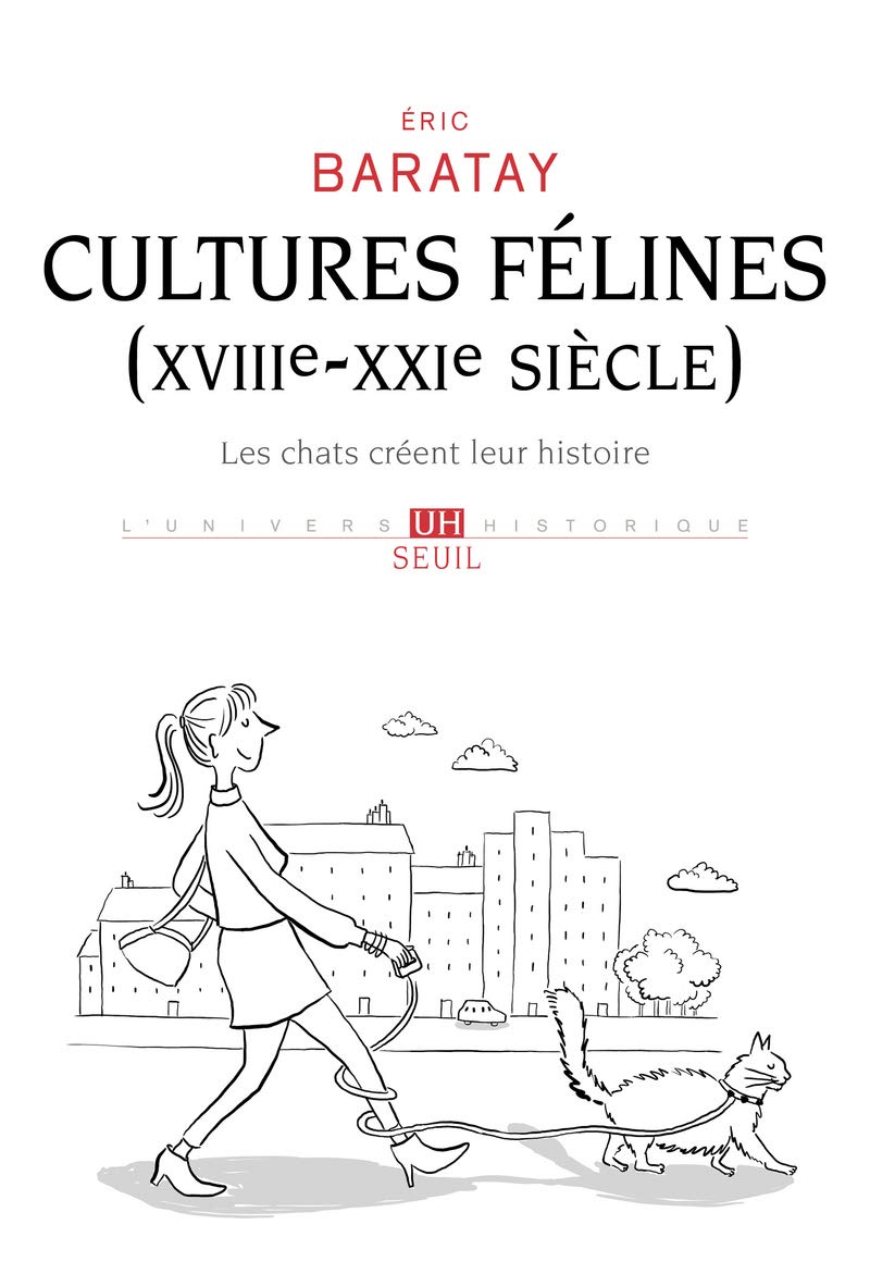 Cultures félines (XVIIIe-XXIe siècle): Les chats créent leur histoire
