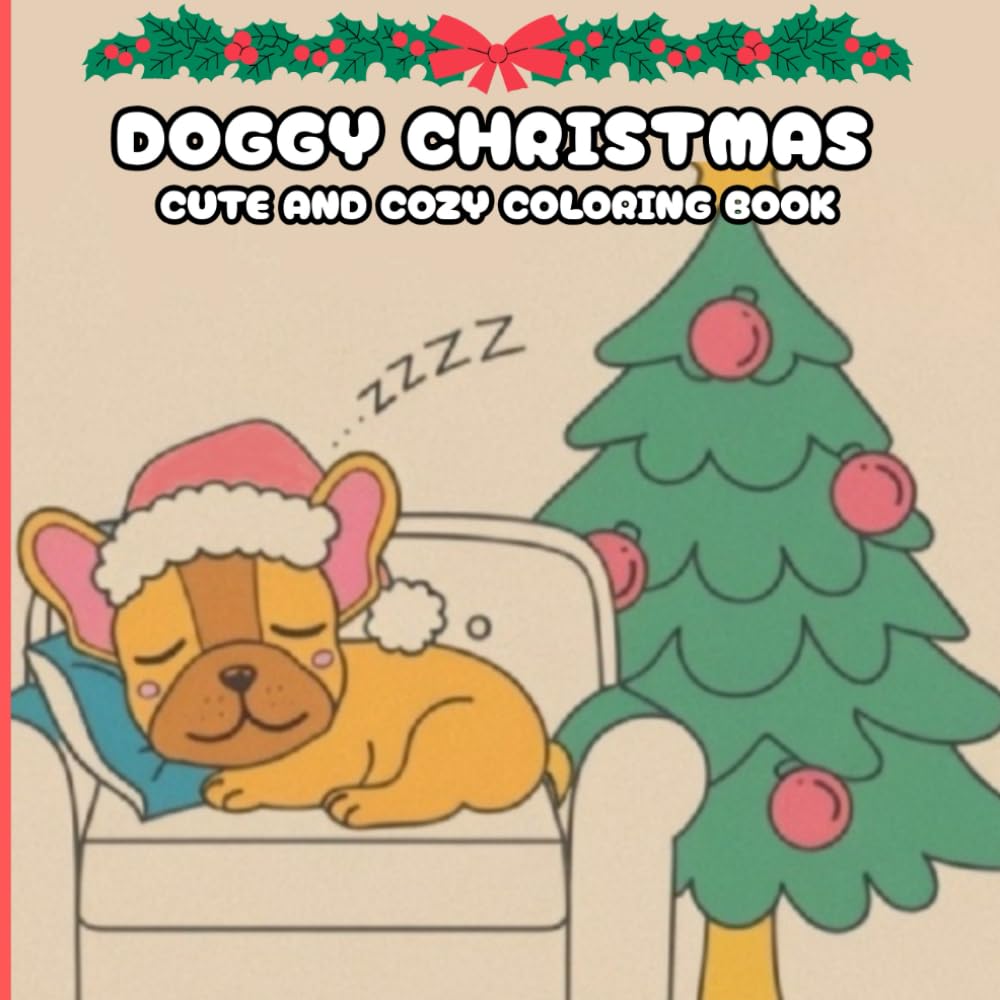 DOGGY CHRISTMAS: CUTE AND COZY COLORING BOOK
