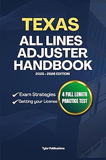 TEXAS ALL LINES ADJUSTER HANDBOOK: A Complete Guide to Passing the Exam on Your First Try (USA ALL LINES ADJUSTER GUIDES)