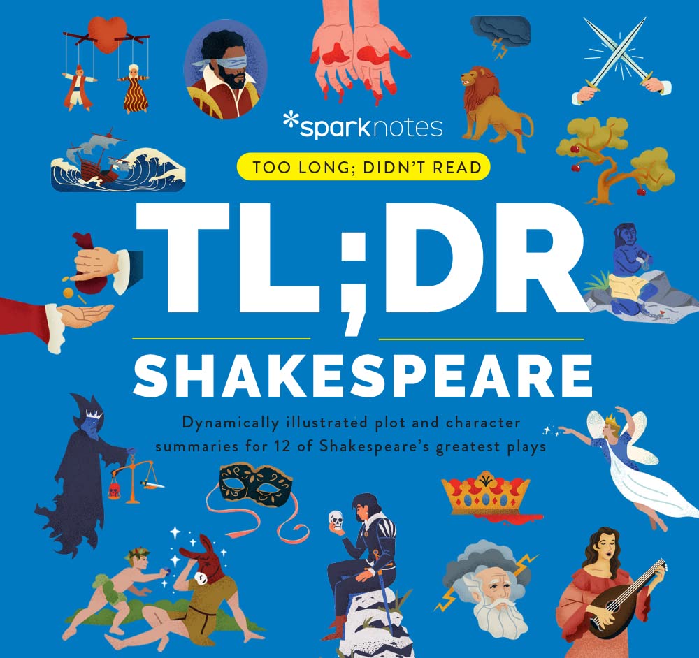TL;DR Shakespeare: Dynamically Illustrated Plot and Character Summaries for 12 of Shakespeare's Greatest Plays (Too Long; Didn't Read)