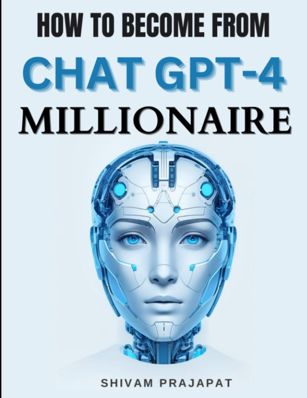 How To Become From Chat GPT Millionaire: Transforming Dreams into Reality.