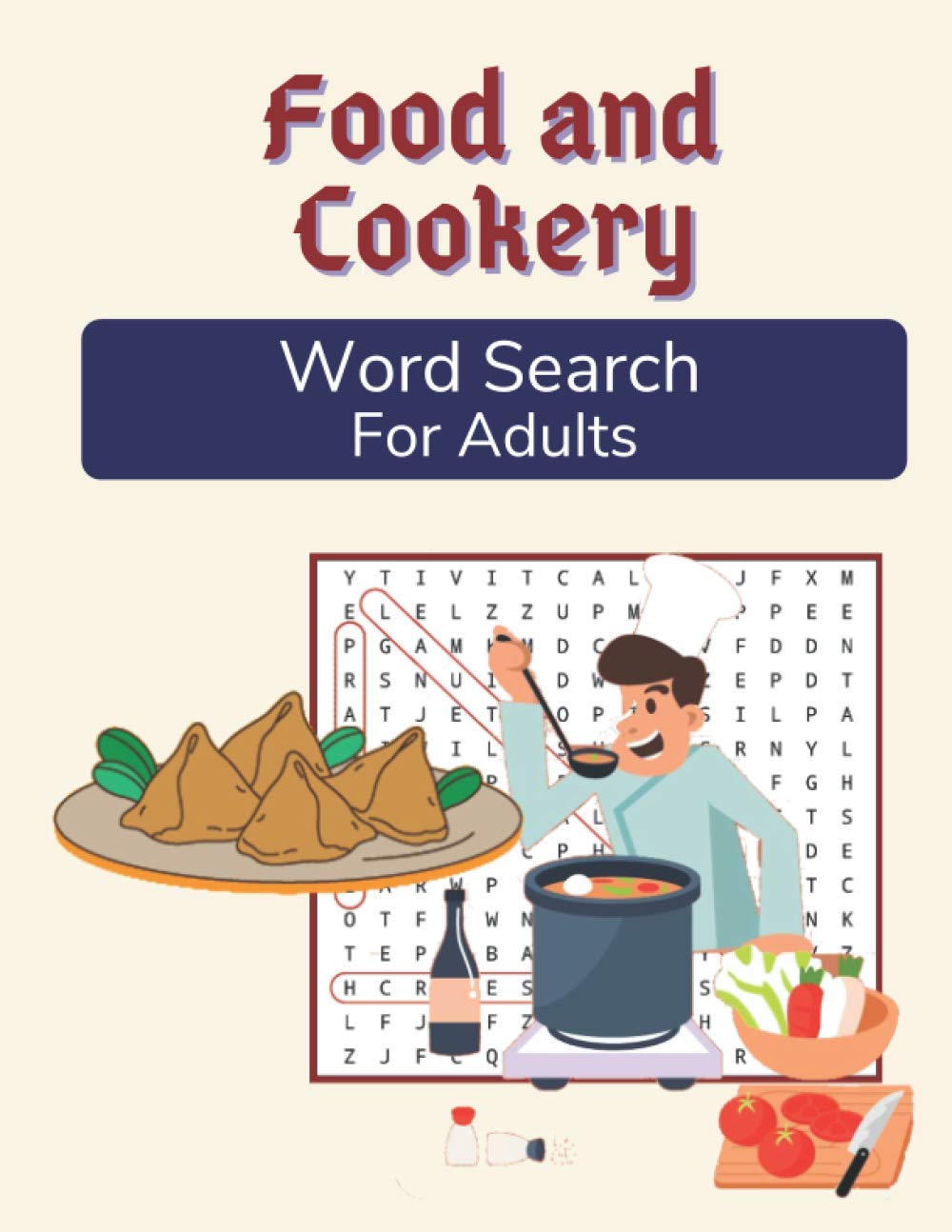 Food and Cookery Word Search For Adults: Large Print Medium Difficulty Puzzle Book With Solutions
