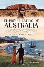 El primer latido de Australia