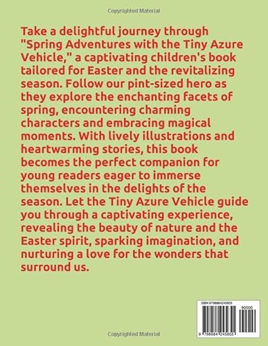 Spring Adventures With The Tiny Azure Vehicle: A Children's Book For Easter And The Season Of Renew