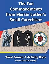 The Ten Commandments From Martin Luther's Small Catechism:: Word Search and Activity Book (Lutheran Confirmation Resources)