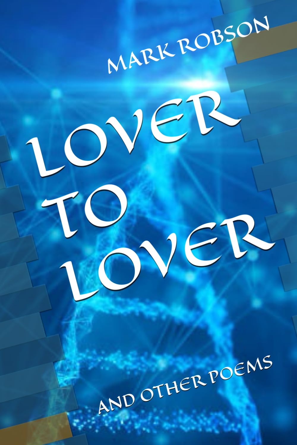 LOVER TO LOVER: AND OTHER POEMS