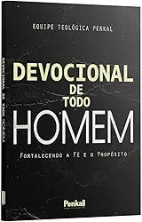 Devocional De Todo Homem | Equipe Teológica Penkal