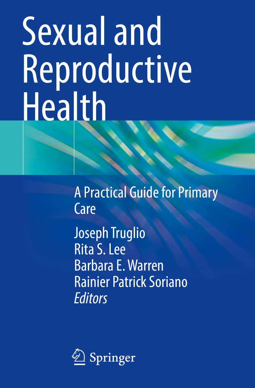 Sexual and Reproductive Health: A Practical Guide for Primary Care