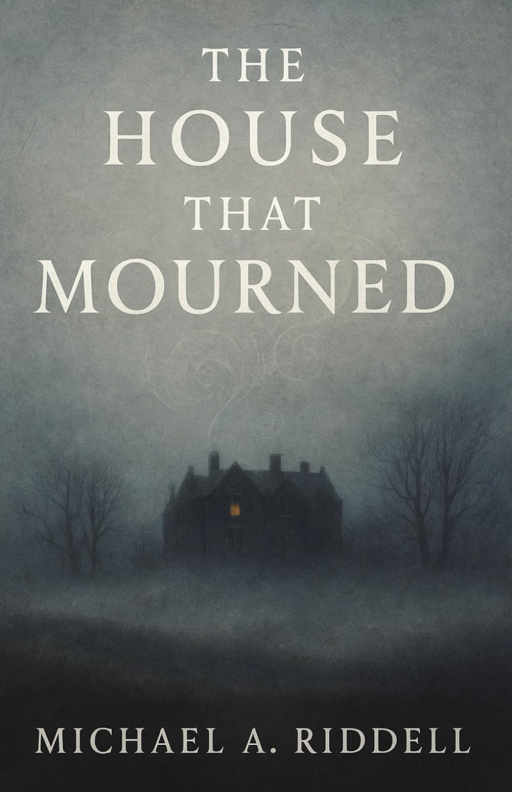 The House that Mourned: A Gothic Ghost Story