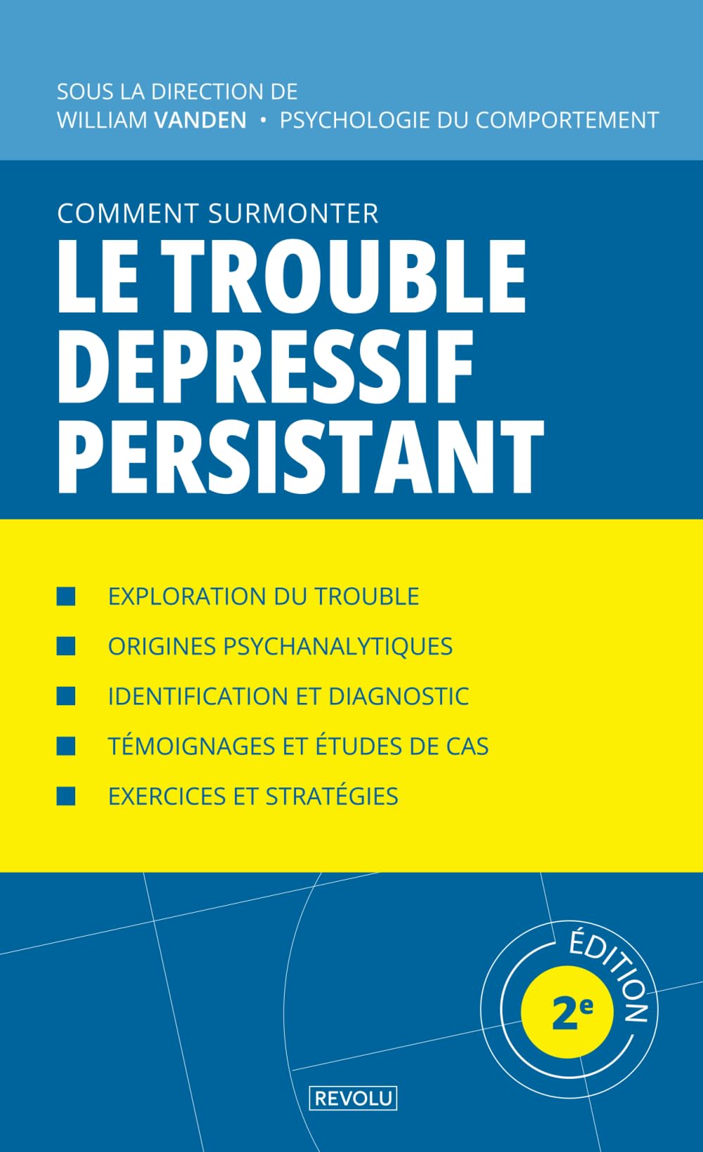 Comment surmonter le trouble dépressif persistant: Manuel de psychologie appliquée