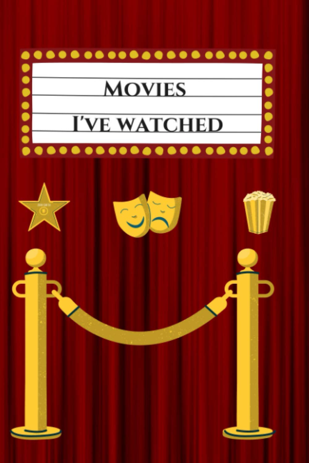 All the movies I've watched: Track and rate 1200 films / movies: 100 Page Amazing Film / Movie Tracker / Journal / Diary / Log