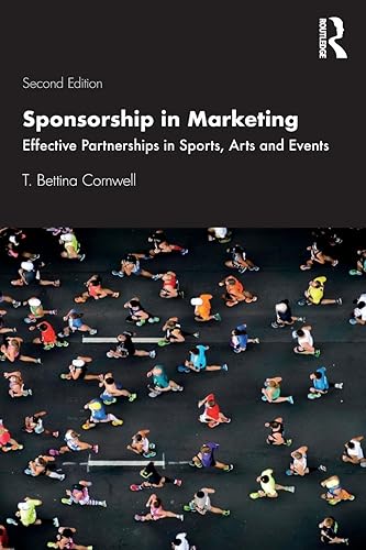 Sponsorship in Marketing: Effective Partnerships in Sports, Arts and Events