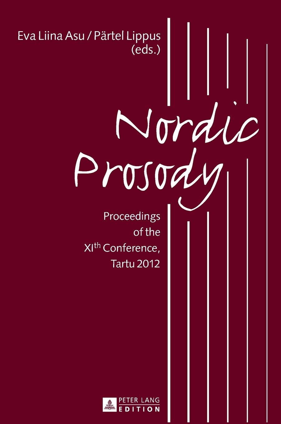 Nordic Prosody: Proceedings of the XIth Conference, Tartu 2012