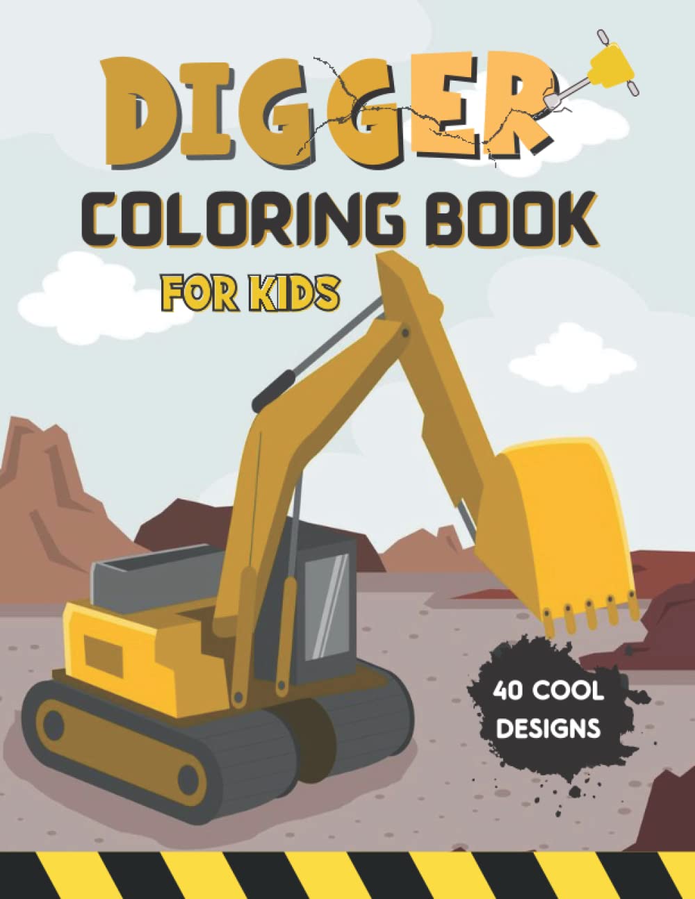 Digger Coloring Book For Kids: The Ultimate Construction Vehicles ...