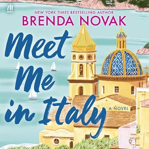 Meet Me in Italy Audiolivro Por Brenda Novak capa