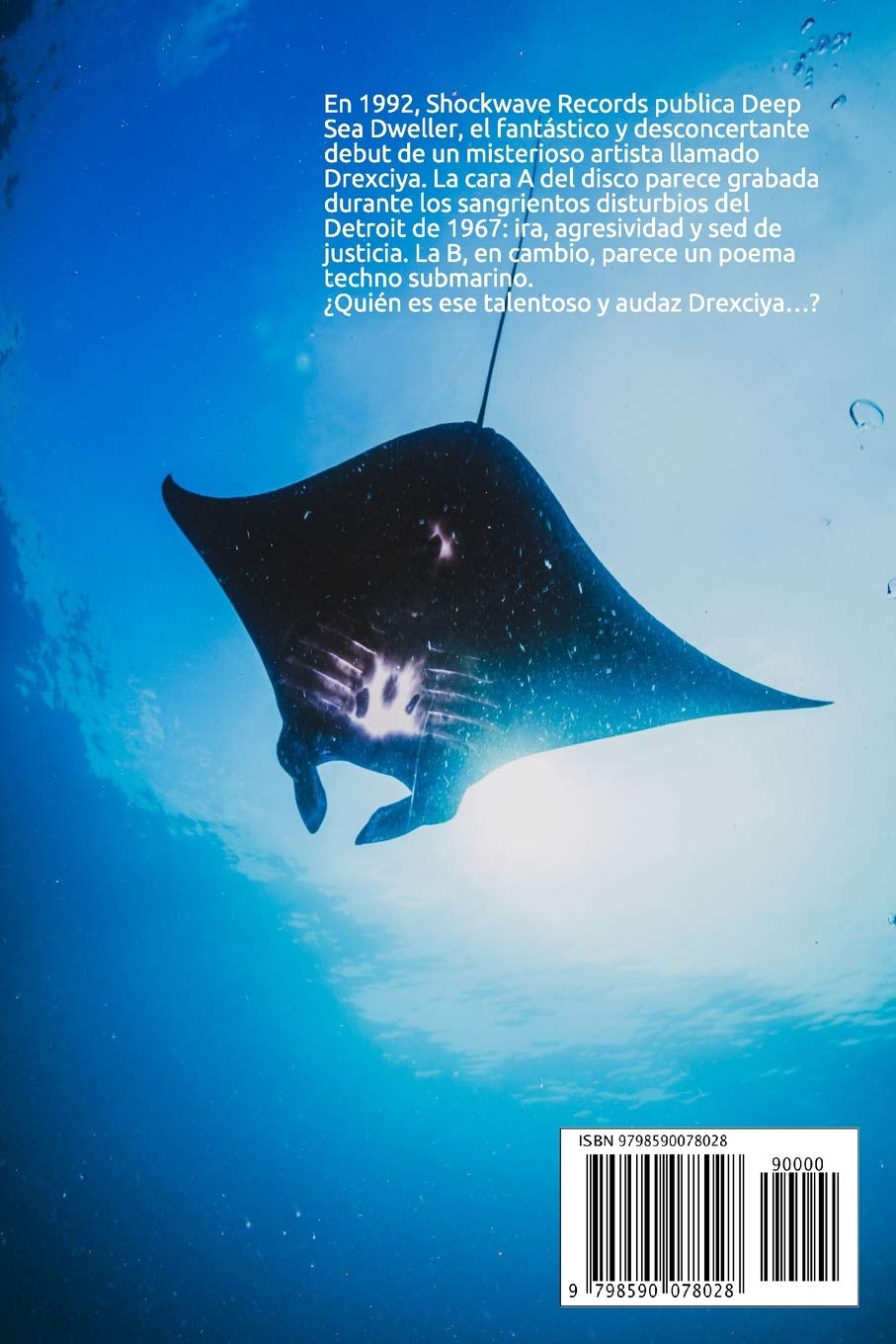 Drexciya: Veinte mil surcos de techno submarino: 1 (Iconos del techno)