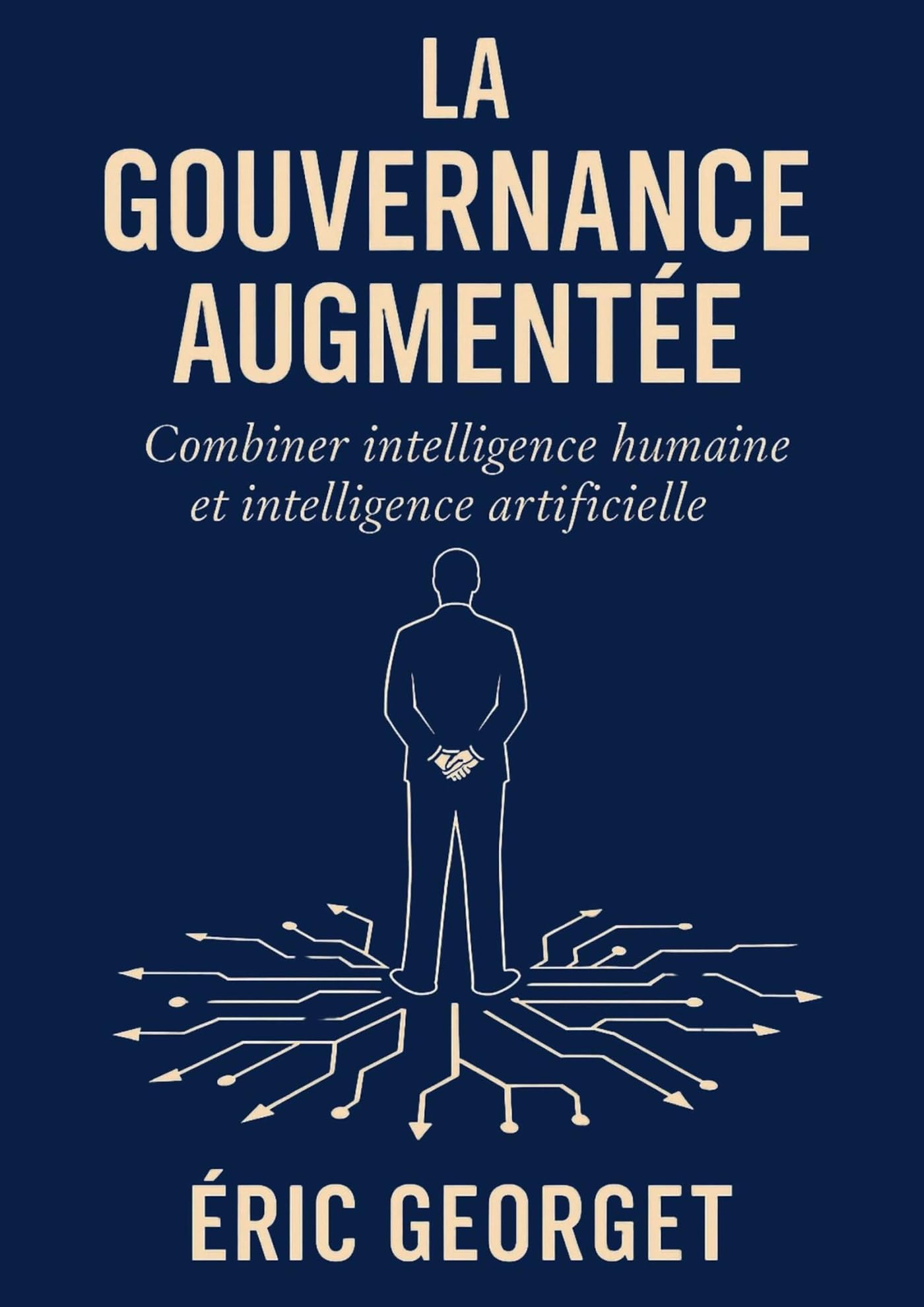 La gouvernance augmentée: Combiner intelligence humaine et intelligence artificielle